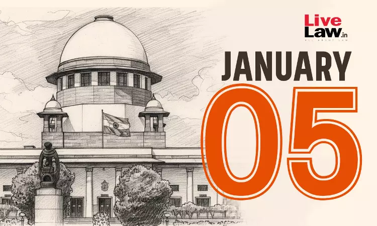 Supreme Court Daily Round-Up :  January 5, 2026