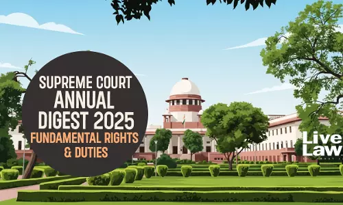 Supreme Court Annual Digest 2025: Fundamental Rights & Duties