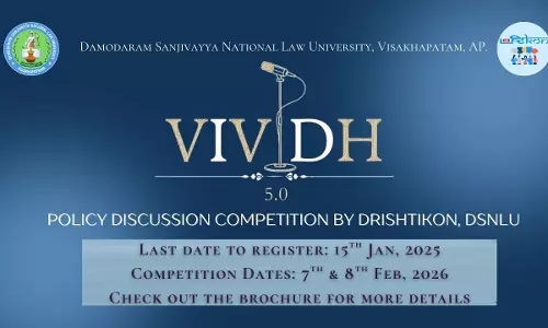 DSNLU Presents VIVIDH 5.0: National Policy Discussion Competition DSNLU Presents VIVIDH 5.0: National Policy Discussion Competition