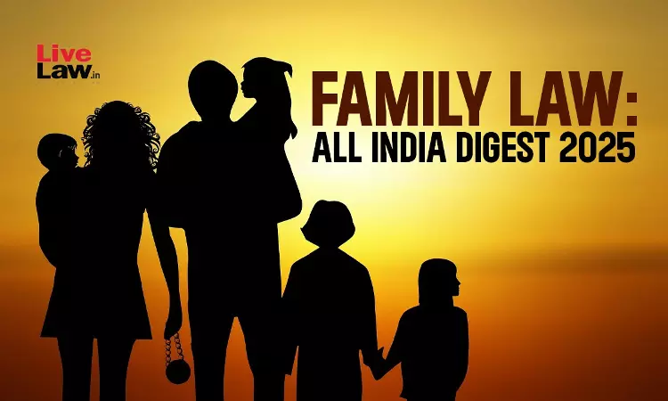 Family Law: All India Annual Digest 2025
