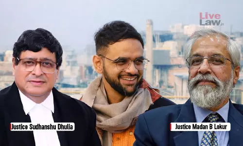 Disappointing : Ex-SC Judges Criticise Supreme Courts Judgment Denying Bail To Umar Khalid & Sharjeel Imam