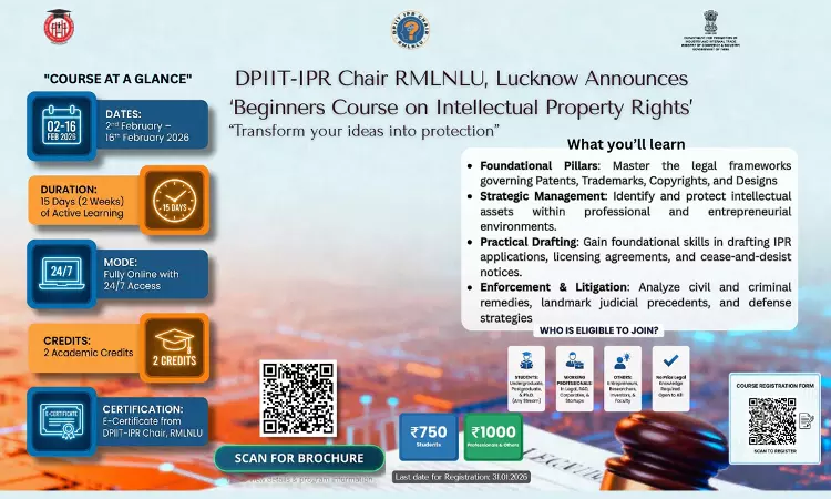 [Advertisement] Beginners Course on Intellectual Property Rights: Online Certificate Course By RMLNLU Lucknow (2–16 February 2026)