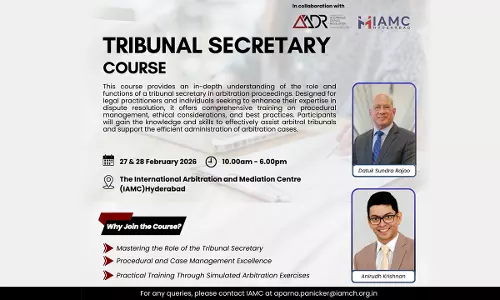 [Advertisement] Tribunal Secretary Course By IAMC Hyderabad and AIADR Malaysia