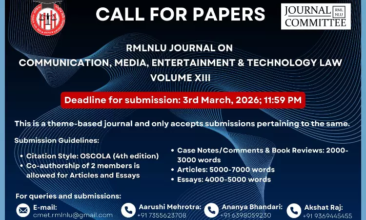 Call For Papers: RMLNLU Journal On Communication, Media, Entertainment & Technology Law [Volume 13]: Submit By 3rd March, 2026