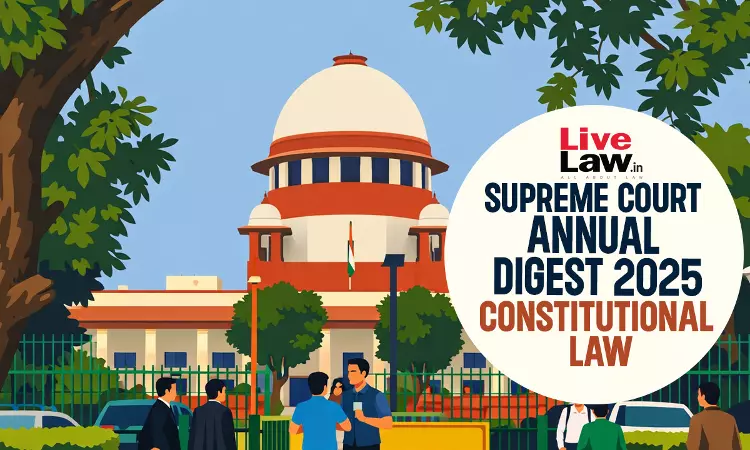 Supreme Court Annual Digest 2025: Constitutional Law