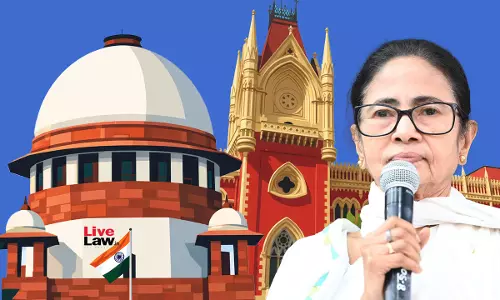 Is Courtroom Jantar Mantar? : Supreme Court Disturbed By Commotion In Calcutta HC Preventing Hearing Of ED Plea