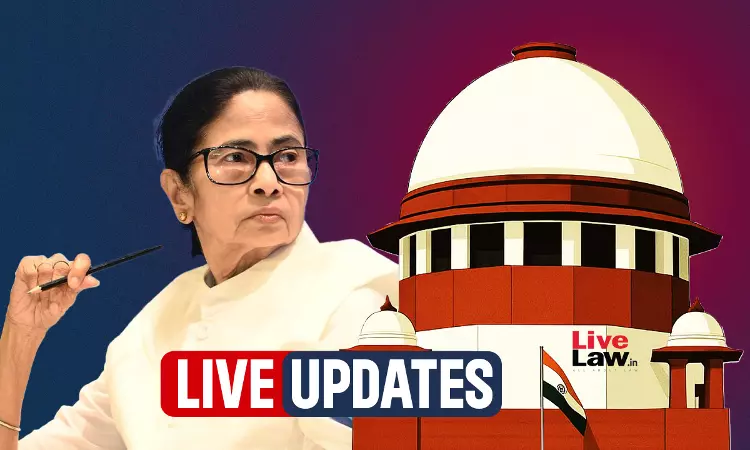 ED v. Mamata Banerjee Over I-PAC Raid : Live Updates From Supreme Court Hearing