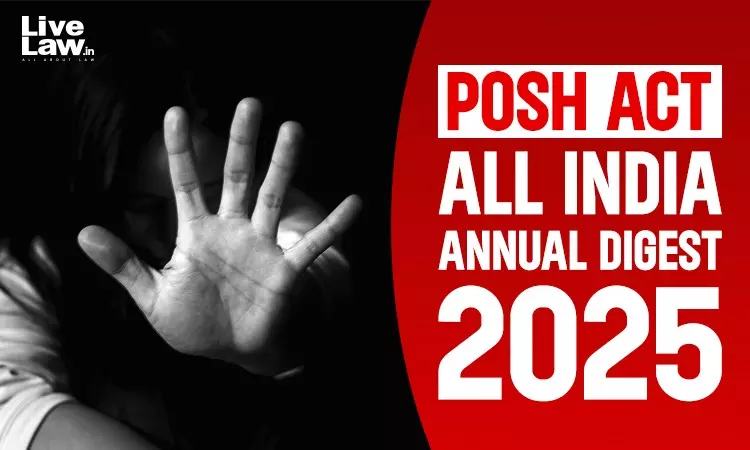 POSH Act: All India Annual Digest 2025