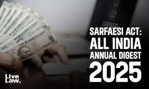 SARFAESI Act: All India Annual Digest 2025 SARFAESI Act: All India Annual Digest 2025