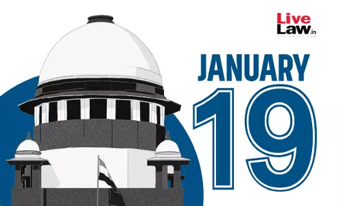 Supreme Court Daily Round-Up : January 19, 2026