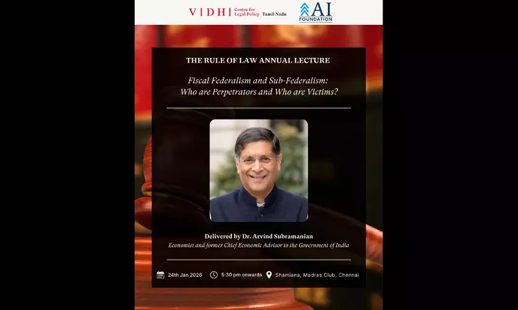 Vidhi Tamil Nadu: Rule Of Law Annual Lecture By Dr. Arvind Subramanian On Fiscal Federalism