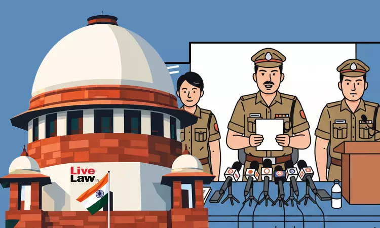 Supreme Court Asks States To Frame Policy On Police Media Briefing In Terms Of Amicus Suggestions