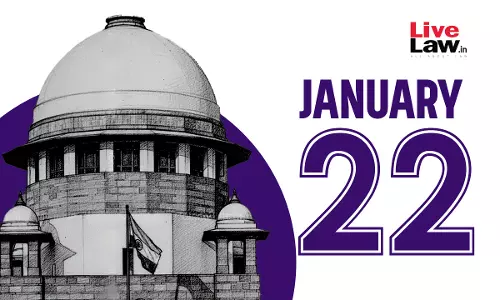 Supreme Court Daily Round-Up : January 22, 2026 Supreme Court Daily Round-Up : January 22, 2026