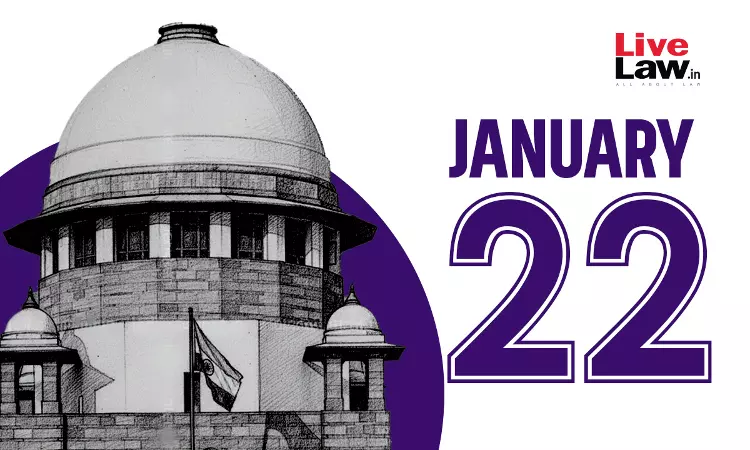 Supreme Court Daily Round-Up : January 22, 2026