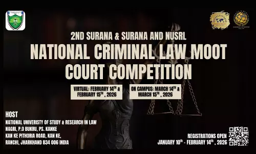 NUSRL Ranchi Announces 2nd Surana & Surana National Criminal Law Moot Court Competition 2025–26