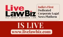 LiveLawBiz Is LIVE- Indias First Dedicated Platform For Corporate Legal News LiveLawBiz Is LIVE- Indias First Dedicated Platform For Corporate Legal News