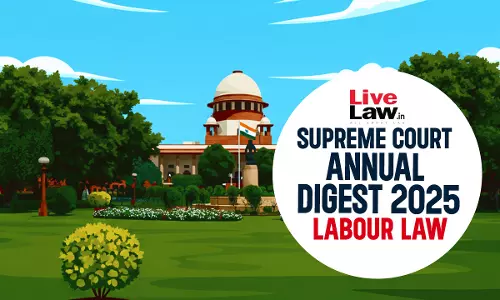 Supreme Court Annual Digest 2025: Labour Laws