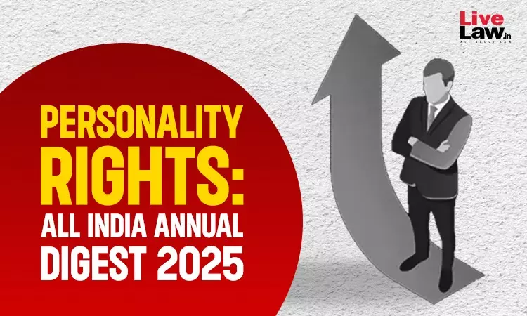 Personality Rights: All India Annual Digest 2025