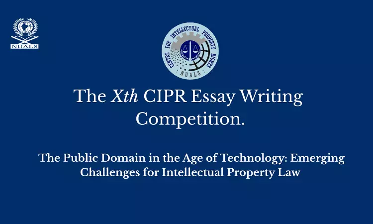 CIPR, NUALS Organises Xth Essay Writing Competition On Intellectual Property Law