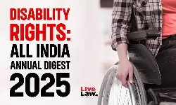 Disability Rights: All India Annual Digest 2025 Disability Rights: All India Annual Digest 2025