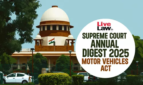 Supreme Court Annual Digest 2025: Motor Vehicles Act