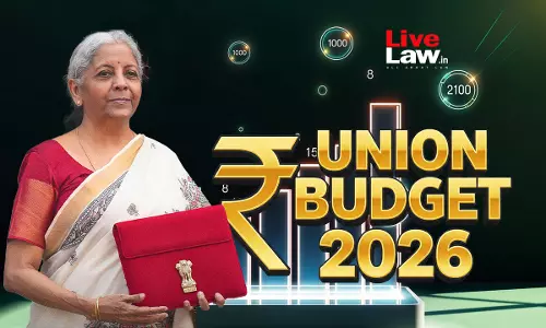 Union Budget 2026-2027: Follow LiveLaw Biz For Live Updates Union Budget 2026-2027: Follow LiveLaw Biz For Live Updates