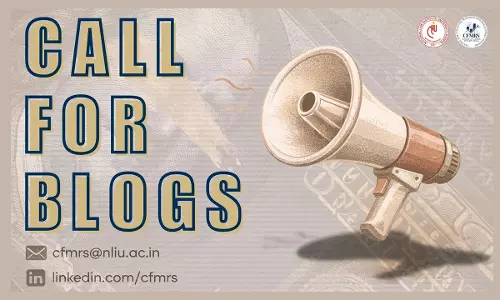 NLIU Bhopals CFMRS Invites Blog Submissions