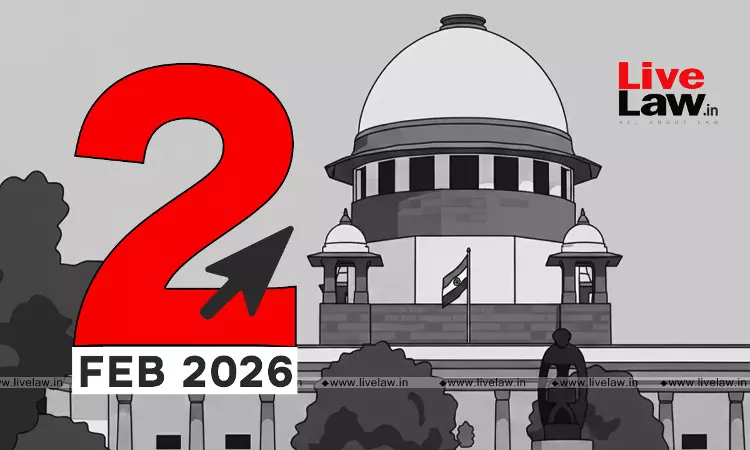 Supreme Court Daily Round-Up : February 2, 2026