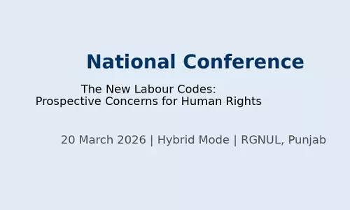 National Conference On “The New Labour Codes: Prospective Concerns For Human Rights”