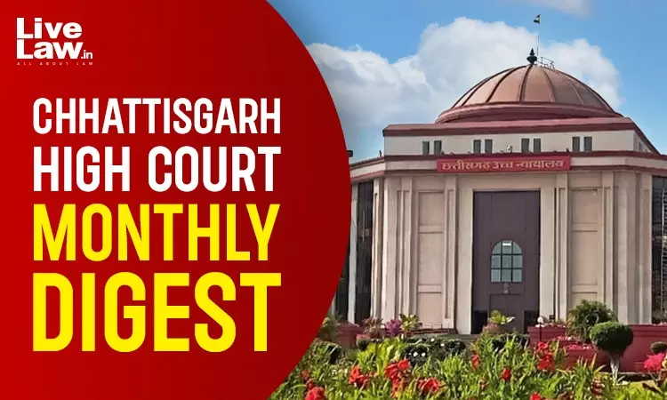Chhattisgarh High Court Monthly Digest: January 2026