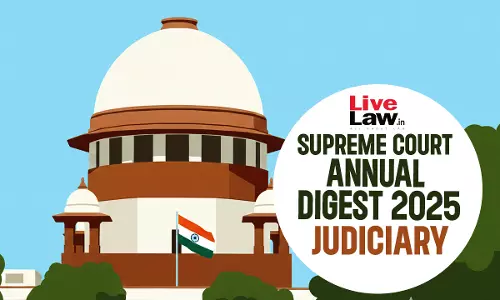 Supreme Court Annual Digest 2025: Judiciary