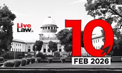 Supreme Court Daily Round-Up : February 10, 2026