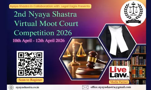 Nyaya Shastra, In Collaboration With Legal Eagle, Presents 2nd Nyaya Shastra Virtual Moot Court Competition