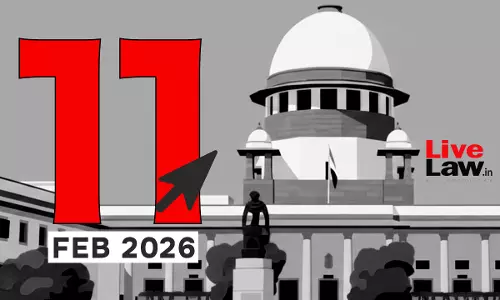 Supreme Court Daily Round-Up : February 11, 2026