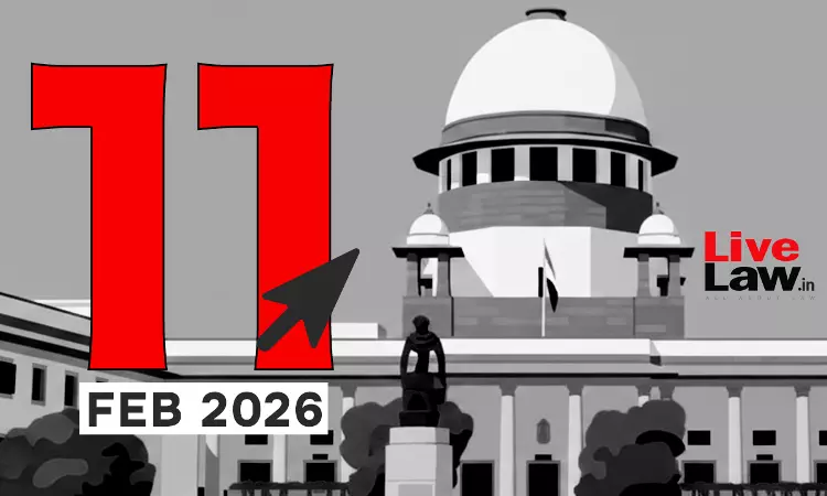 Supreme Court Daily Round-Up : February 11, 2026