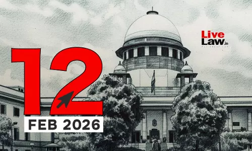 Supreme Court Daily Round-Up : February 12, 2026