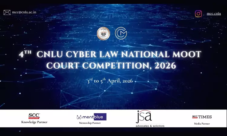Chanakya National Law University Invites Registrations For 4th Cyber Law National Moot Court Competition 2026