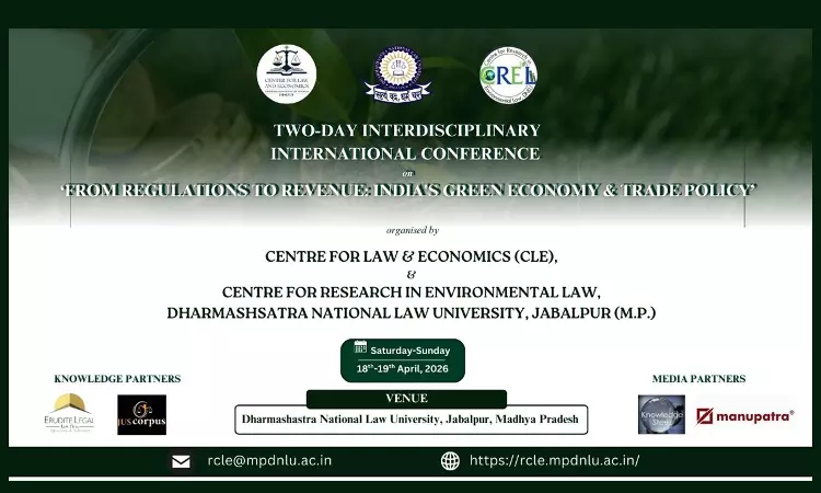 DNLU Jabalpur To Host International Conference On Indias Green Economy & Trade Policy