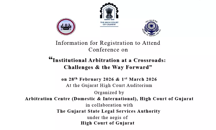 GHAC, Gujarat State Legal Services Authority To Organise Conference On Institutional Arbitration