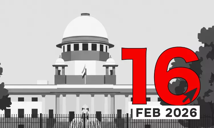 Supreme Court Daily Round-Up : February 16, 2026