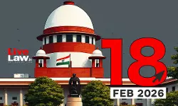 Supreme Court Daily Round-Up : February 18, 2026
