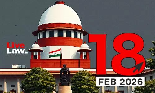 Supreme Court Daily Round-Up : February 18, 2026