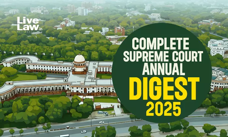 Complete Supreme Court Annual Digest 2025 [Part-IV]