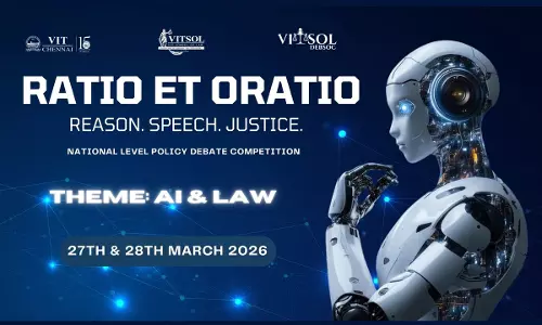 Ratio Et Oratio: VIT School Of Law To Host National Level Legal Debate Competition 2026; Register By March 7