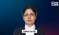Centre Notifies Transfer Of Justice Lisa Gill From P&H HC To Andhra Pradesh High Court