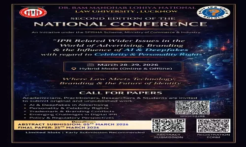 RMLNLU To Organise Second National Conference On IPR, Advertising, AI & Deepfakes In Hybrid Mode (March 28–29, 2026)