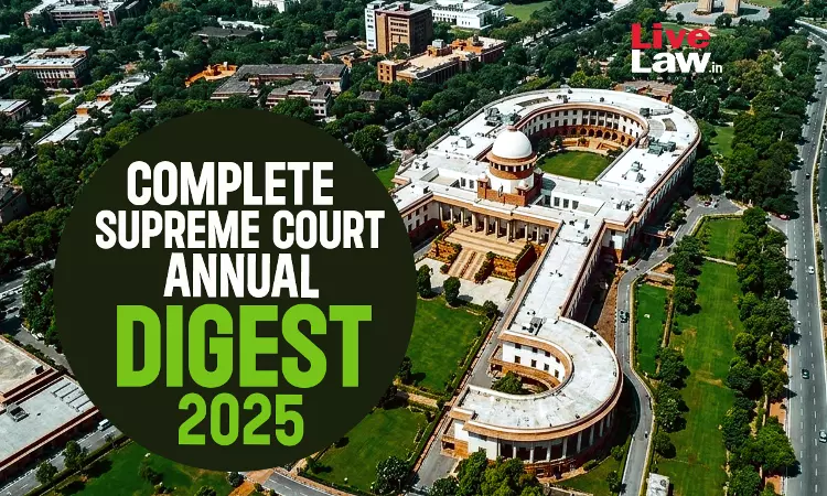Complete Supreme Court Annual Digest 2025 [Part-VIII]