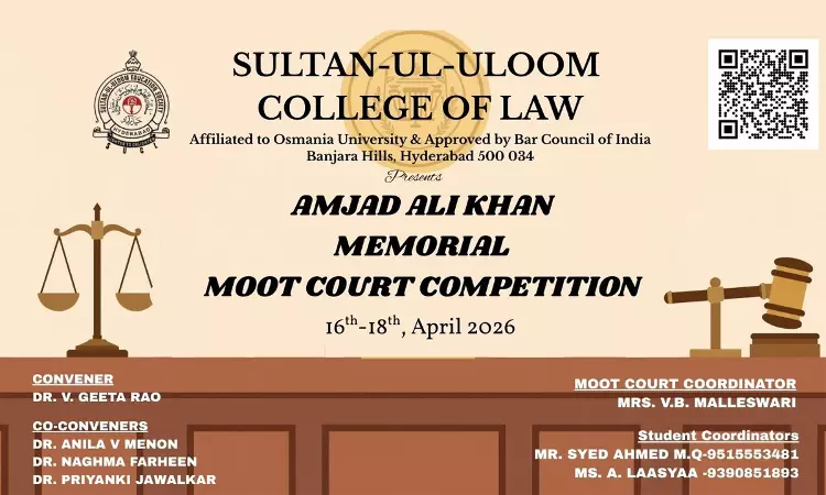 Amjad Ali Khan Memorial Moot Court Competition 2026 By Sultan-Ul-Uloom College Of Law, Hyderabad