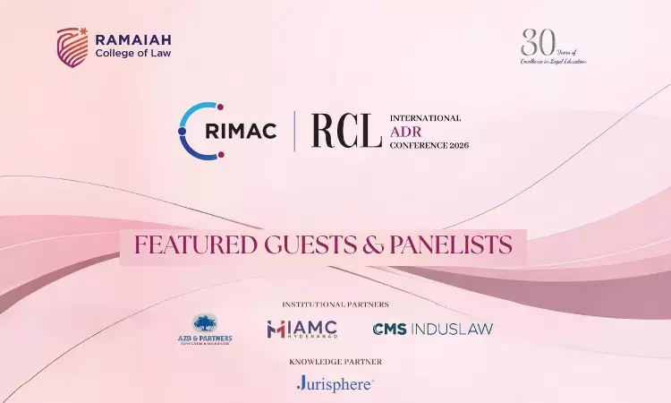 Ramaiah College of Law To Host Ramaiah International Moot & ADR Conference (RIMAC 2026) On March 22 Ramaiah College of Law To Host Ramaiah International Moot & ADR Conference (RIMAC 2026) On March 22