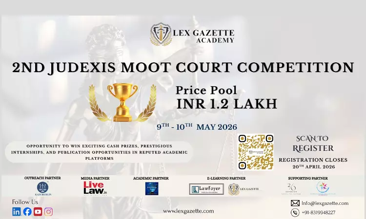 Lex Gazette Academy Announces 2nd Judexis Moot Court Competition 2026; Registrations Open Lex Gazette Academy Announces 2nd Judexis Moot Court Competition 2026; Registrations Open